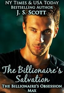 The Billionaire's Salvation ~Max (The Billionaire's Obsession, Book 3)