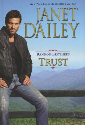 Bannon Brothers Trust by Janet Dailey