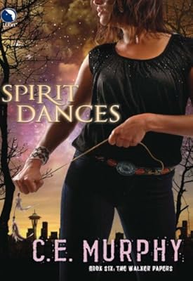 Spirit Dances (The Walker Papers Book 6)