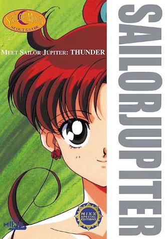Meet Sailor Jupiter: Thunder (Sailor Moon Scout Guide) by Naoko Takeuchi