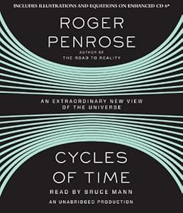 Cycles of Time: An Extraordinary New View of the Universe