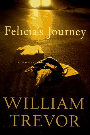 Felicia's Journey by William Trevor