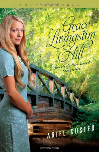 Ariel Custer by Grace Livingston Hill