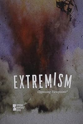 Extremism (Opposing Viewpoints)
