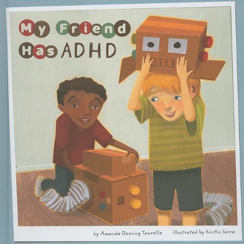 My Friend Has ADHD by Amanda Doering Tourville