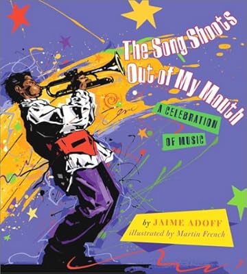 The Song Shoots Out of My Mouth: A Celebration of Music