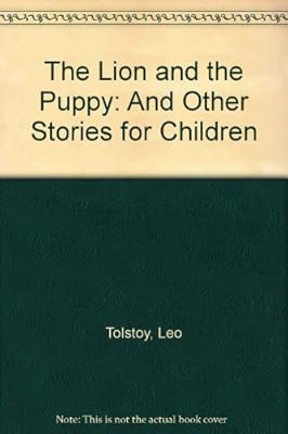 Lion and the Puppy and Other Stories for Children