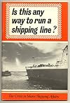 Is this any way to run a shipping line? : the crisis in Manx shipping affairs