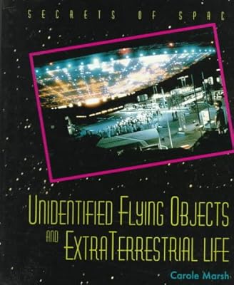 Ufo'S And E.T.'S (Secrets of Space)