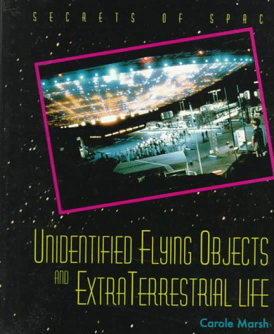 Ufo'S And E.T.'S (Secrets of Space) by Carole Marsh