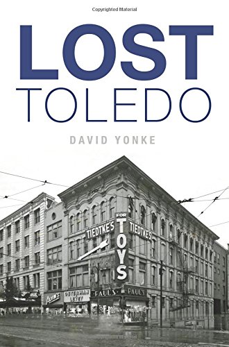 Lost Toledo by David Yonke