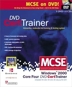McSe Windows 2000 Core Four Dvd Cert Trainer: Exams 70-210, 70-215, 70-216, & 70-217, Also Covers Accelerated Exam 70-240