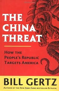 The China Threat: How the People's Republic Targets America