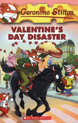 Valentine's Day Disaster (Geronimo Stilton, No. 23) by Geronimo Stilton