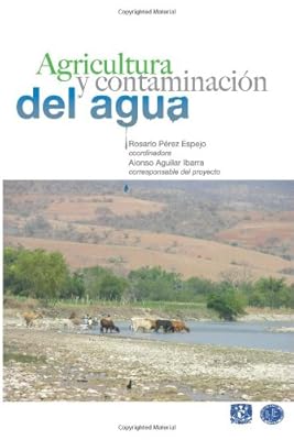 Agricultura y contaminacion del agua (Spanish Edition)