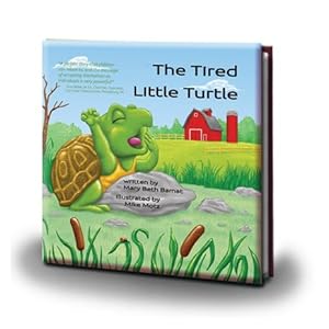 The tired little turtle by Mary Beth Bamat; Mike Motz