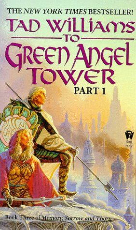 To Green Angel Tower, Part 1 by Tad Williams