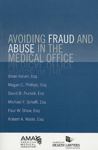 Avoiding Fraud and Abuse in the Medical Practice by American Medical Association