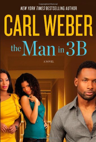 The Man in 3B by Carl Weber