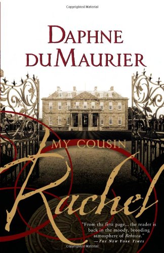 My Cousin Rachel by Daphne du Maurier