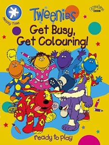Tweenies: Get Busy, Get Colouring (Tweenies)