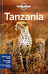 Lonely Planet Tanzania by Lonely Planet.
