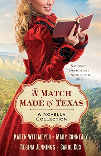 A Match Made in Texas: A Novella Collection by Karen Witemeyer