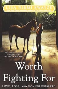 Worth Fighting For: Love, Loss, and Moving Forward