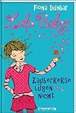 Lulu Baker. Zauberkekse lügen nicht - Fiona Dunbar