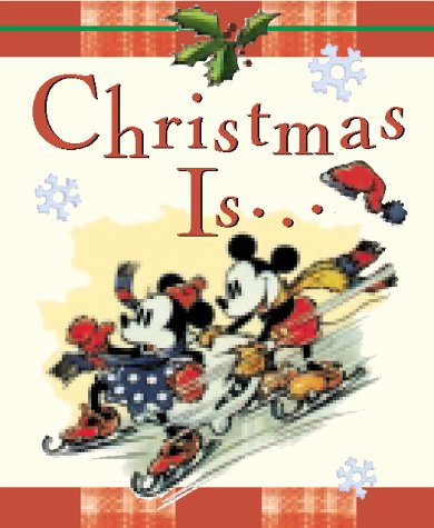 Christmas Is...(Tiny Tomes) by Disney