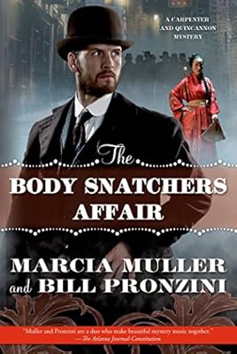 The Body Snatchers Affair: A Carpenter and Quincannon Mystery