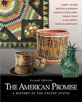 The American Promise: A History of the United States