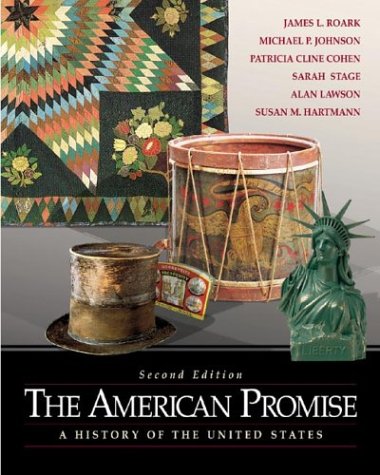 The American Promise: A History of the United States by James L. Roark