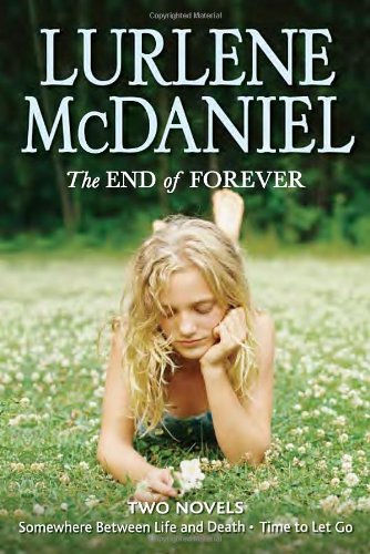 The End of Forever by Lurlene McDaniel