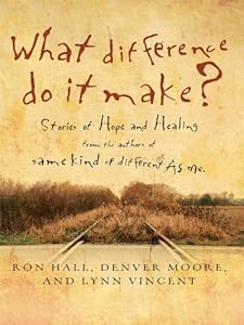 What Difference Do It Make?: Stories of Hope and Healing