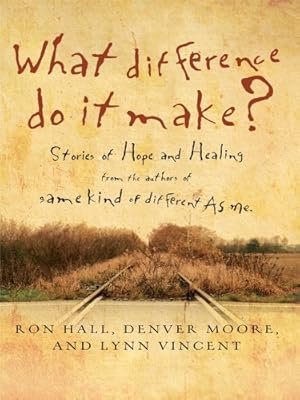 What Difference Do It Make?: Stories of Hope and Healing