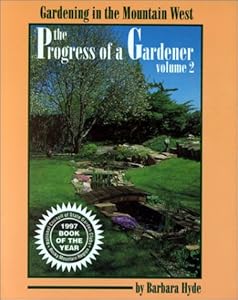 The Progress of a Gardener by Barbara Hyde