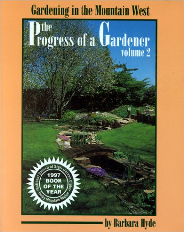 The Progress of a Gardener by Barbara Hyde