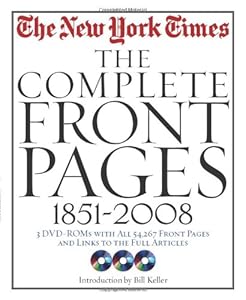 The New York Times: The Complete Front Pages: 1851-2008 by The New York Times  ,