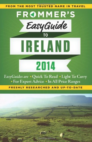 Frommer's EasyGuide to Ireland 2014 by Jack Jewers