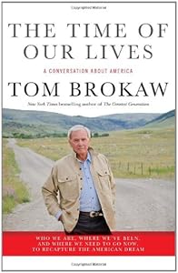 The Time of Our Lives: A conversation about America go now, to recapture the American dream