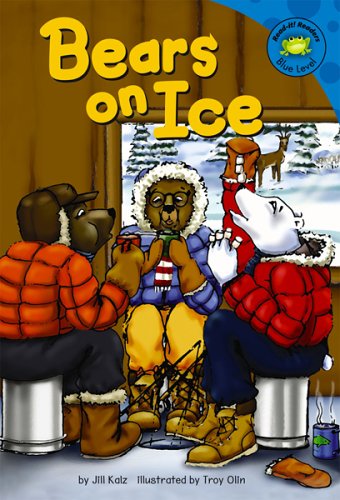 Bears on Ice (Read-It! Readers) by Jill Kalz