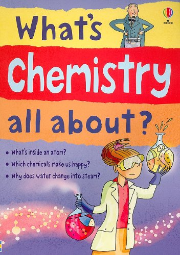 What's Chemistry All About? by Alex Frith