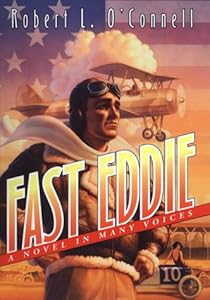 Fast Eddie: A Novel in Many Voices by Robert L. O'Connell