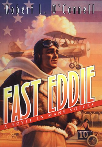 Fast Eddie: A Novel in Many Voices by Robert L. O'Connell