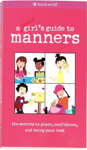 A Smart Girl's Guide to Manners by Nancy Holyoke