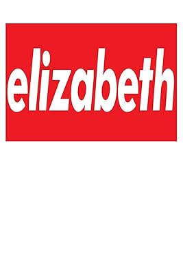 Elizabeth: 6x9 College Ruled Line Paper 150 Pages