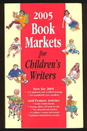 2005 Book Markets for Children's Writers by Marni Mcniff