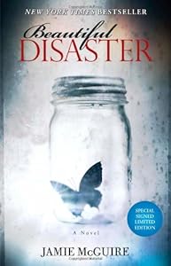 Beautiful Disaster Signed Limited Edition: A Novel