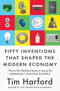 Fifty Inventions That Shaped the Modern Economy